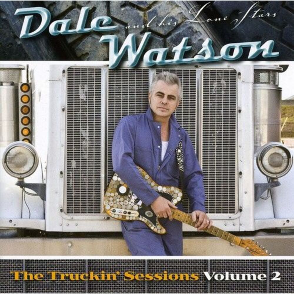 Dale Watson - The Truckin' Sessions 2  CD